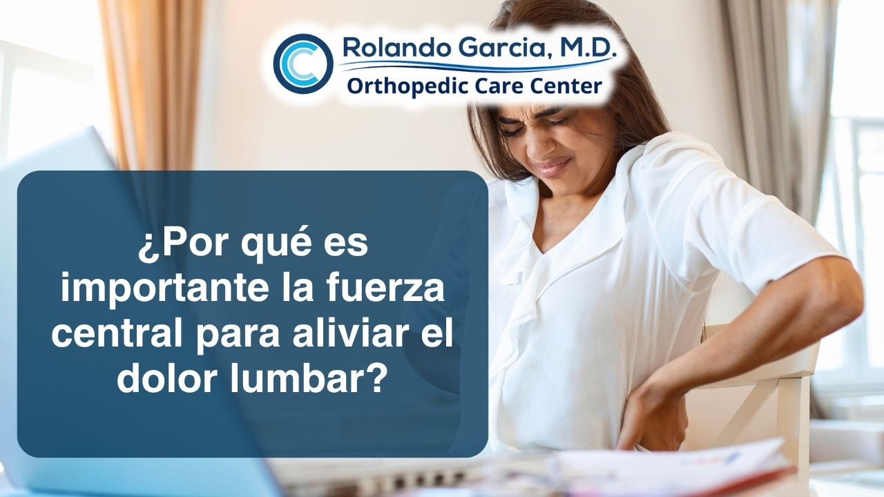 ¿Por qué es importante la fuerza central para aliviar el dolor lumbar?