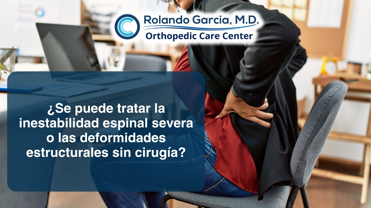 ¿Se puede tratar la inestabilidad espinal severa o las deformidades estructurales sin cirugía?