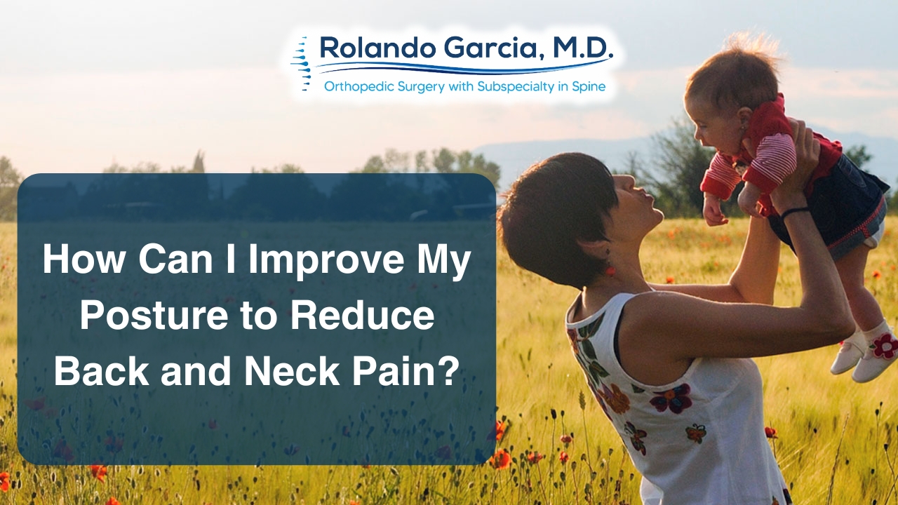 How Can I Improve My Posture to Reduce Back and Neck Pain?