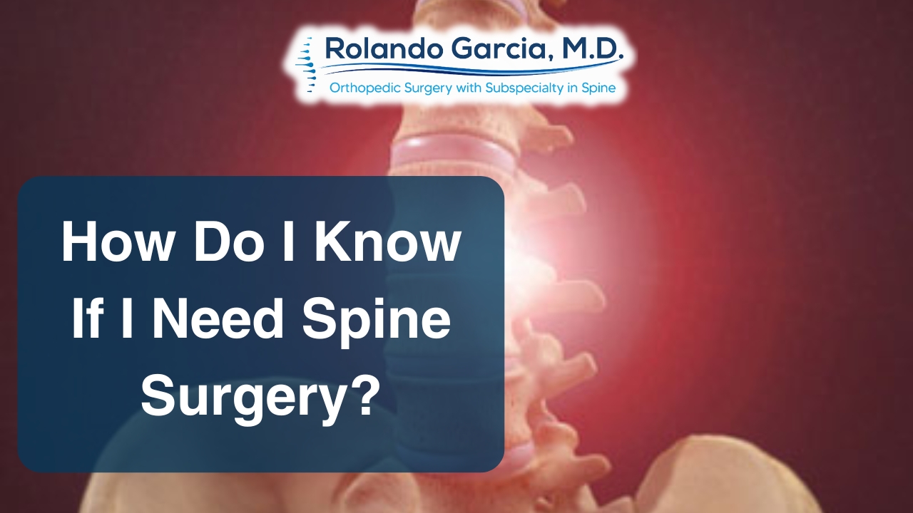 How Do I Know If I Need Spine Surgery?