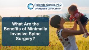 What Are the Benefits of Minimally Invasive Spine Surgery?