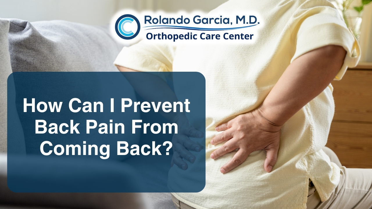 How Can I Prevent Back Pain From Coming Back?
