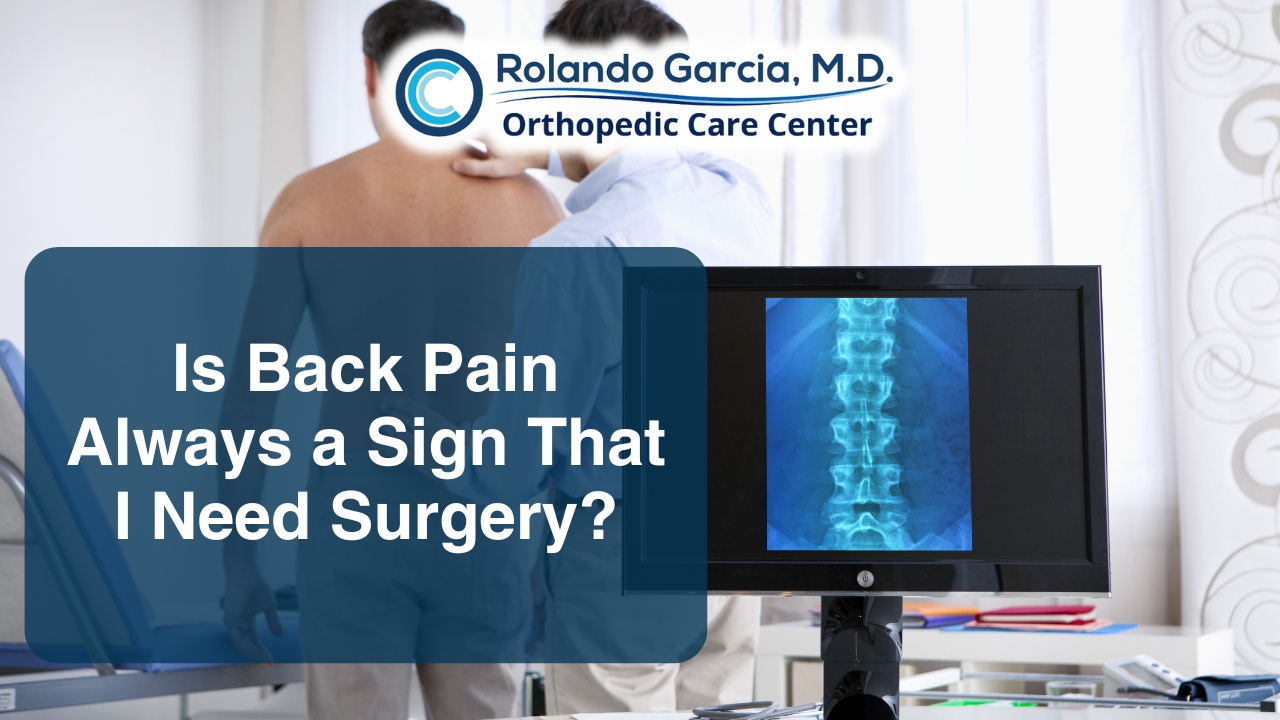 Is Back Pain Always a Sign That I Need Surgery?