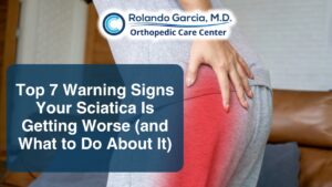 Top 7 Warning Signs Your Sciatica Is Getting Worse (and What to Do About It)