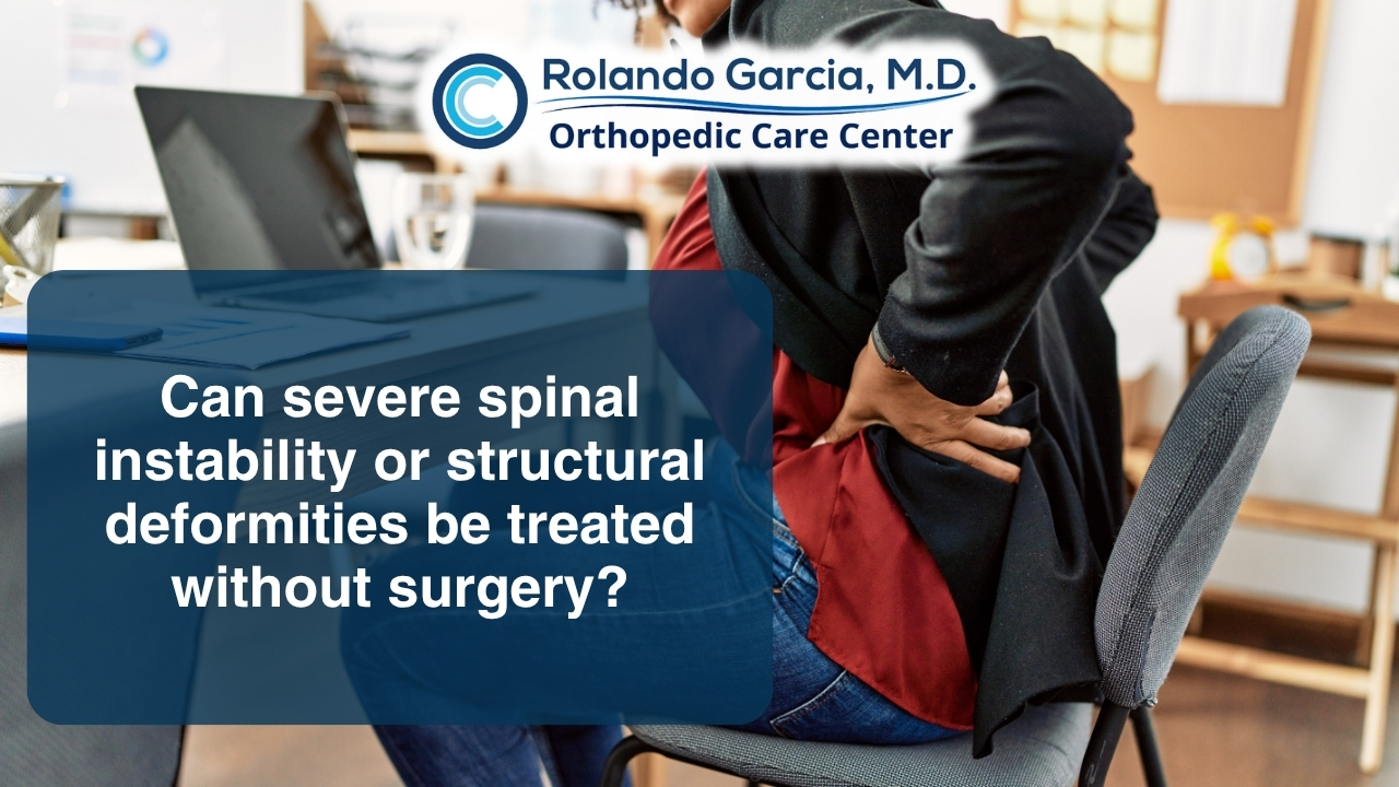 Can severe spinal instability or structural deformities be treated without surgery?