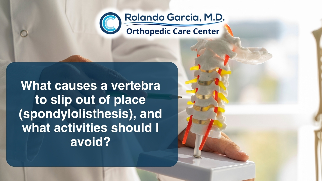 What causes a vertebra to slip out of place (spondylolisthesis), and what activities should I avoid?