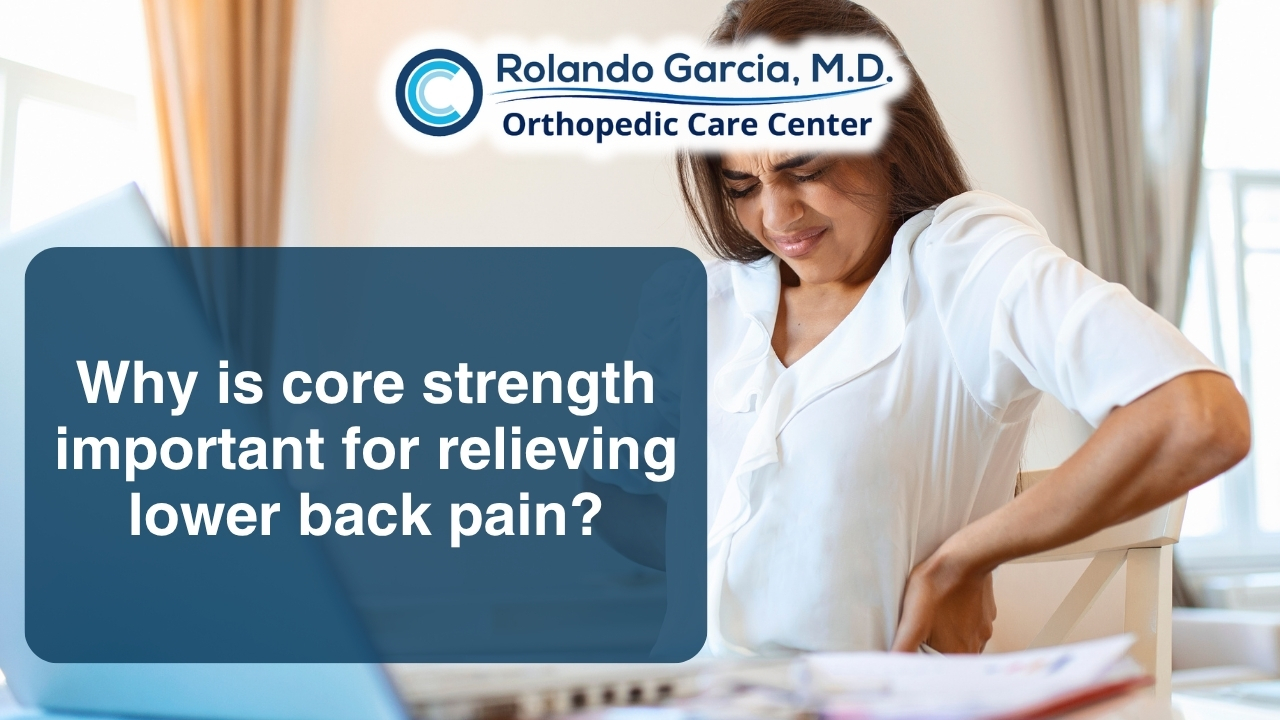 Why is core strength important for relieving lower back pain?
